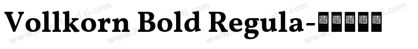 Vollkorn Bold Regula字体转换